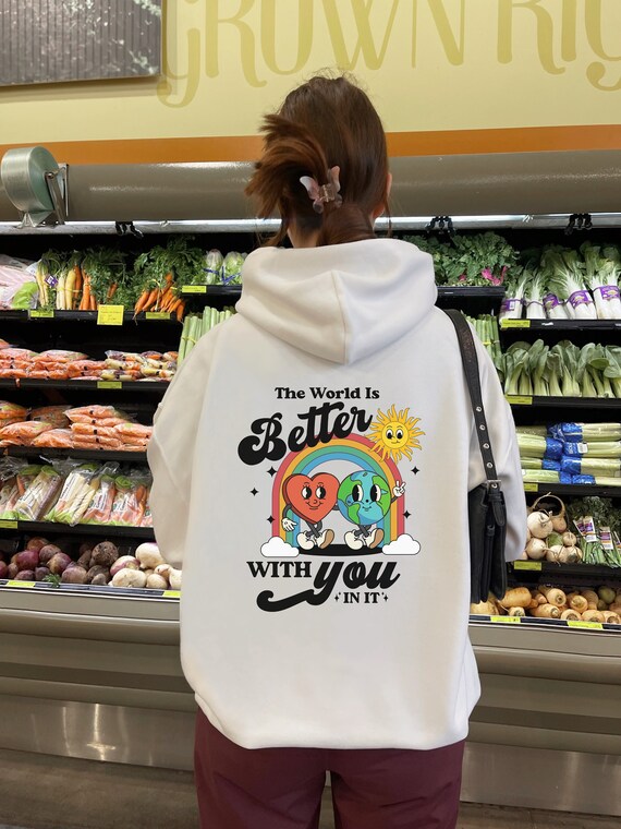 The World is Better With You in It, Mental Health, Self Growth Hoodie,  Positive Hoodie, Trendy Hoodie, Aesthetic Hoodie, Oversized Hoodie - Etsy