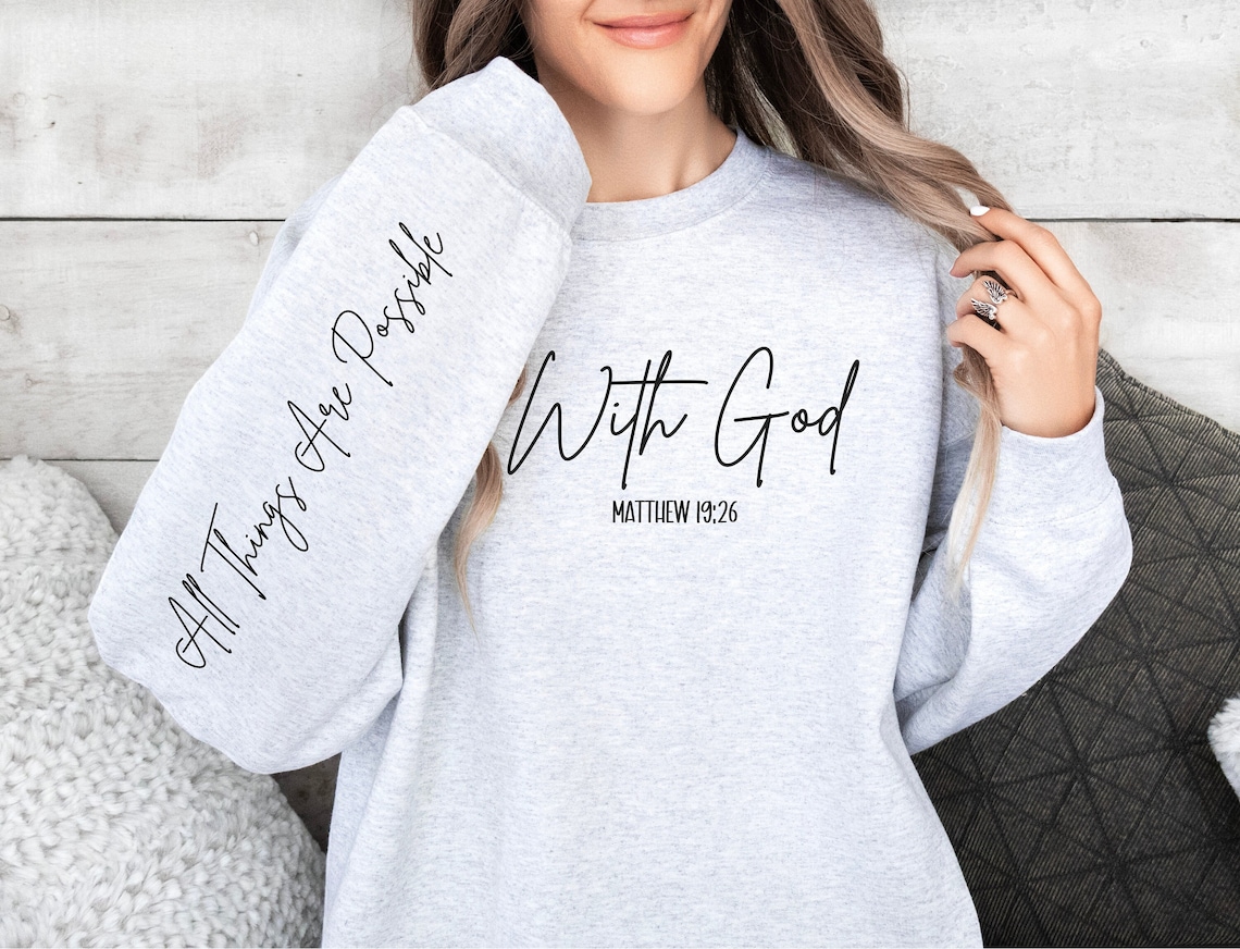 With God Sweater, Christian Sweatshirt, Religion Gift, Bible Verse