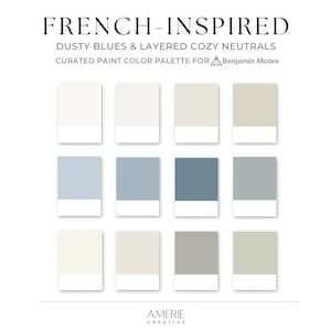 French Home Color Palette Benjamin Moore paint color palette French country house paint color scheme warm neutral white cream blue gray