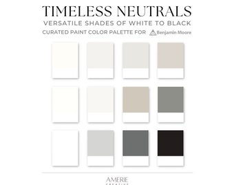 Palette de couleurs neutres intemporelles | Benjamin Moore classique moderne blanc, crème, blanc cassé, gris chaud gris gris et noir | AMERIE 2024