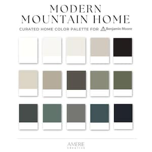 Modern Mountain House Paint Color Palette Benjamin Moore paint palette Modern earthy neutral gray green grey greige cozy cabin dark exterior