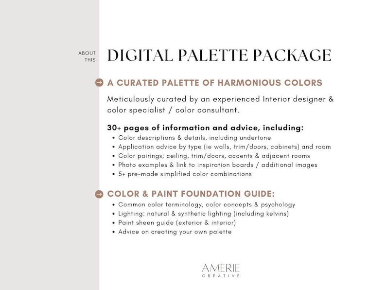 May include: A digital palette package with the text "Digital Palette Package" and "A Curated Palette of Harmonious Colors." The package includes color descriptions, application advice, color pairings, and a paint sheen guide.