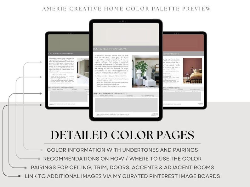 May include: Three black tablets displaying interior design color palettes. The text at the top reads "AMERIE CREATIVE HOME COLOR PALETTE PREVIEW". Below the tablets, the text reads "DETAILED COLOR PAGES" and lists color information, recommendations, pairings, and Pinterest links.