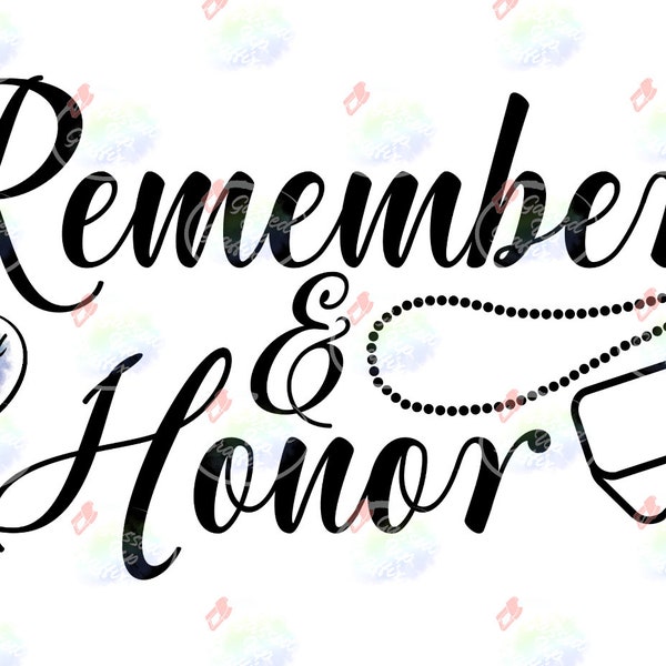 Remember and Honor SVG & PNG