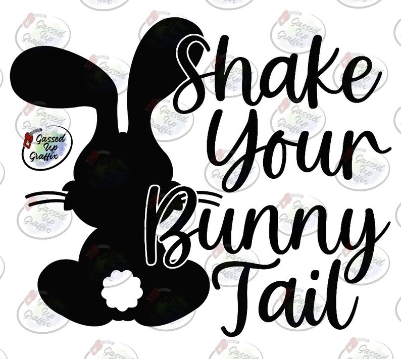 Shake Your Bunny Tail SVG & PNG - Etsy