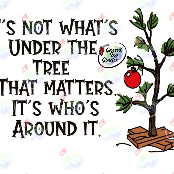 Its Not Whats Under the Tree Its Whos Around It Svg - Etsy