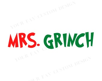 Mrs. Grinch SVG, PNG, Sublimation Designs, Shirt Design, Sweater Design, Vector Image, Silhouette, Merry Grinchmas