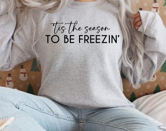 Tis the Season to Be Freezin x2 PNG SVG Digital Download, Funny Christmas Sweater Design Bundle, Holiday Shirt Graphics for Crafting, Vector