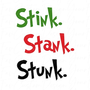 Stink Stank Stunk 2x, PNG SVG Digital Download, Vector Image, Merry Grinchmas Design, Funny Grinch Shirt Art, Christmas Sublimation File