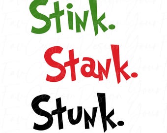 Stink Stank Stunk 2x, PNG SVG Digital Download, Vector Image, Merry Grinchmas Design, Funny Grinch Shirt Art, Christmas Sublimation File