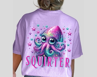 Squirter adult humor shirt, Comfort Colors Inappropriate Tshirt, Embarrassing shirt exchange, cute raunchy t-shirt