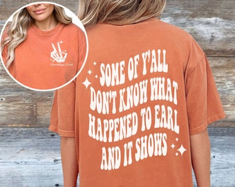Einige von Ihnen wissen nicht, warum Graf sterben musste Grafik-T-Shirt, Komfort Farben 90er Jahre Country-T-Shirt, übergroßes Grafik-T-Shirt, Country-Konzert-Outfit