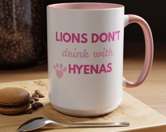 Funny Lion Quote Coffee Mug, Gift for Animal Lovers