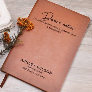 Custom Dance Teacher Gift, Personalized Choreography Journal, Dancer Gift, Dance Notes Notebook, Dance Recital Book, Dance Team Competition