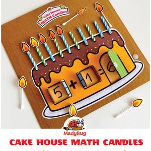 May include: A Cake House Math Candles printable game featuring a brown cake illustration with colorful sprinkles, blue and green striped candles, and interactive number slots showing the equation 5 + 1 = 6. Includes loose candle cutouts.