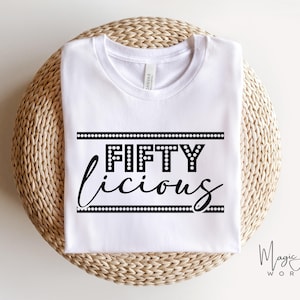 50 And Fabulous Svg Png, 50th Birthday Svg, Fifty Birthday Shirt Svg, 50th Birthday Gift Svg, Files For Cricut Silhouette Svg Dxf Eps Png