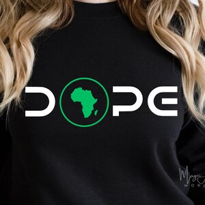 Dope Svg, Black Girl Magic Svg, Afro-Americano Svg, Camisa Feminina Negra Svg, Camisa Masculina Svg, Camisa Feminina Svg, Cricut Svg, Melanina Svg
