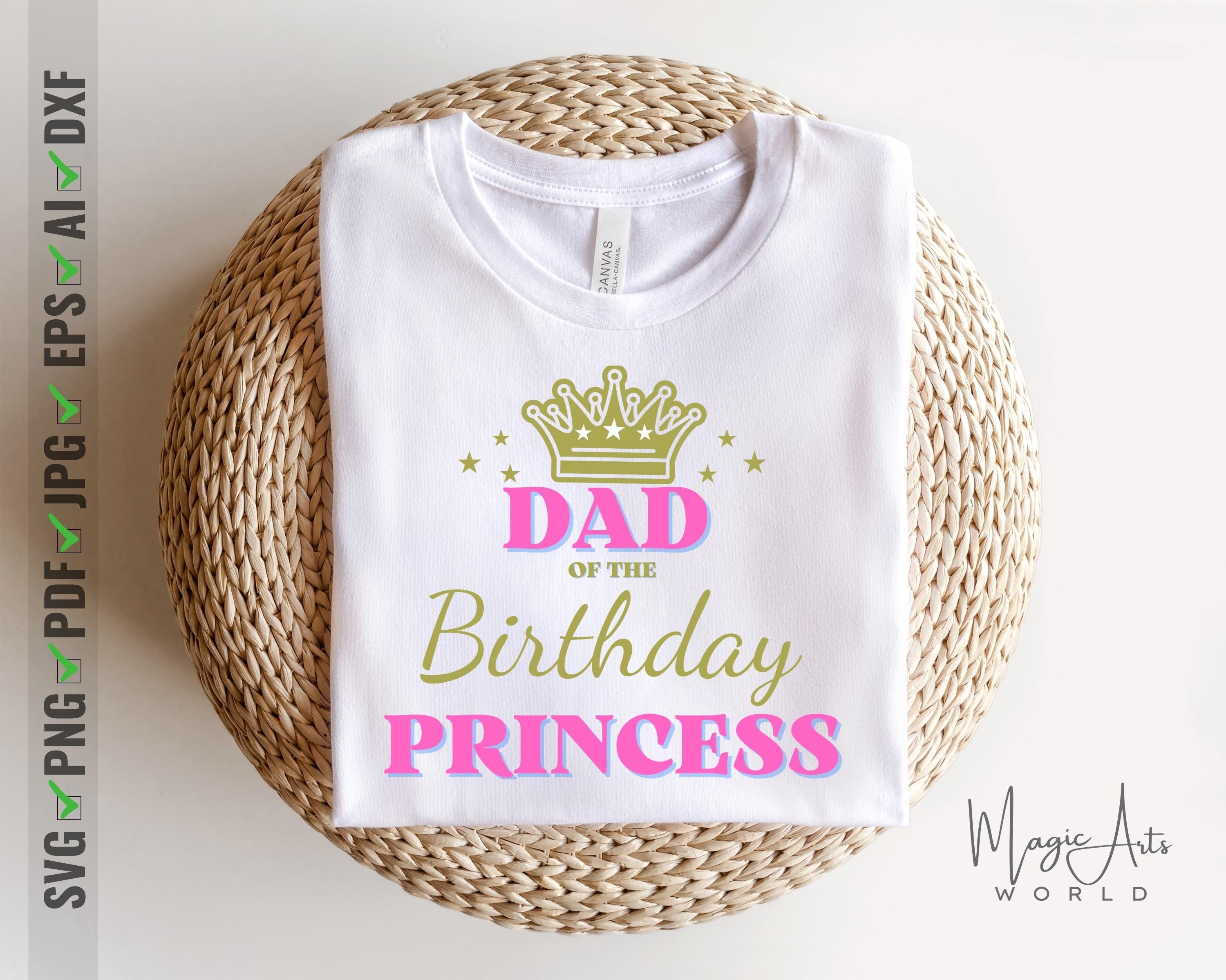 Birthday Princess Svg Bundle, Mom of the Birthday Princess, Dad of the ...
