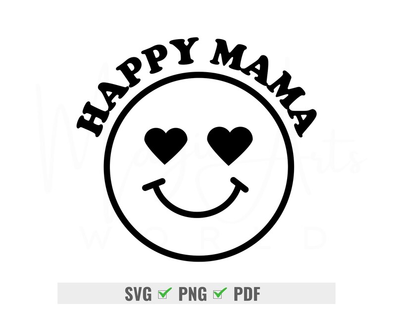 Happy Mama Svg, Happy Mama With Smiley Face Svg, Mom, Mother, Mama