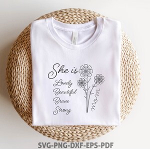 She is Mom Svg Png, Mother Svg, Blessed Mom Svg, Mom Shirt, Mom Life Svg, Mother&#39;s Day Svg, Mom Svg, Gift for Mom, Woman Affirmation Svg Eps