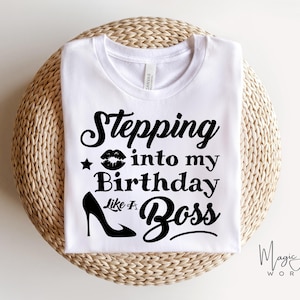 Stepping Into My Birthday Svg Png Dxf, Stepping Into My Birthday Like A Boss, Trendy Birthday Svg, Its My Birthday Svg, God Grace Svg Png