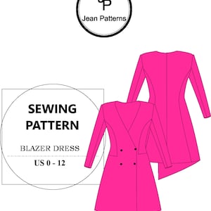 May include: A bright pink blazer dress design with a V-neck, long sleeves, and a double-breasted closure. The text "BLAZER DRESS" and "US 0-12" are displayed in a circular frame. The dress has an asymmetrical hemline.