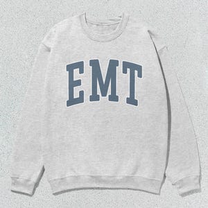 EMT Sweatshirt Emergency Medical Technician Collegiate Crewneck Sweater Unisex Grey