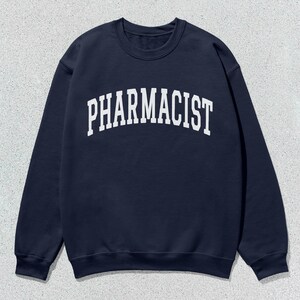 Pharmacist Sweatshirt Collegiate Crewneck Sweater Unisex