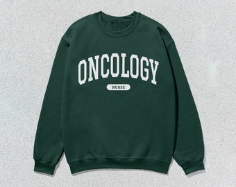 Oncology Nurse Sweatshirt Collegiate Crewneck Sweater Unisex