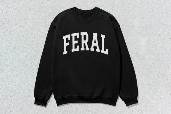 Feral Sweatshirt Collegiate Crewneck Sweater Unisex