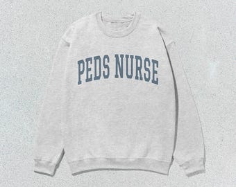 Peds Nurse Sweatshirt Pediatric Nurse Collegiate Crewneck Sweater Unisex Grey