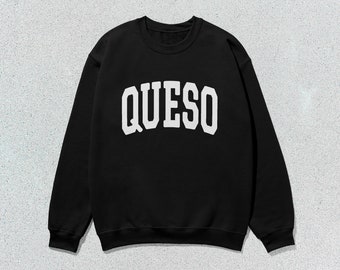 Queso Sweatshirt Collegiate Crewneck Sweater Unisex