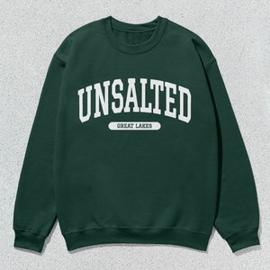 Unsalted Great Lakes Sweatshirt Collegiate Crewneck Sweater Unisex