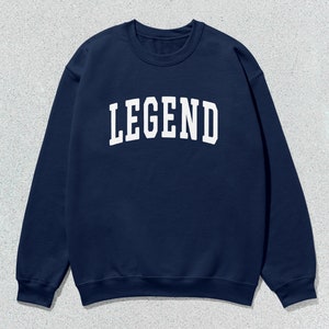 Legend Sweatshirt Collegiate Crewneck Sweater Unisex