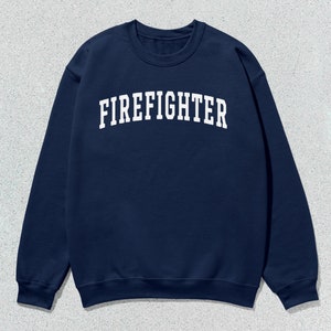 Firefighter Sweatshirt Collegiate Crewneck Sweater Unisex