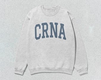 CRNA Sweatshirt Certified Registered Nurse Anesthetist Collegiate Crewneck Sweater Unisex Grey