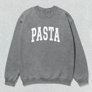 Pasta Sweatshirt Collegiate Crewneck Sweater Unisex