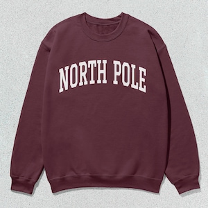 North Pole Sweatshirt Collegiate Crewneck Sweater Unisex