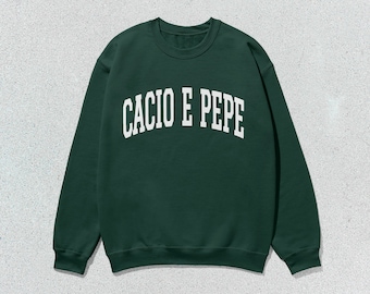 Cacio E Pepe Sweatshirt Collegiate Crewneck Sweater Unisex