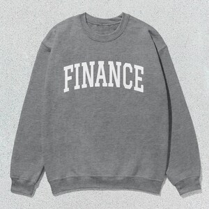 Finance Sweatshirt Collegiate Crewneck Sweater Unisex image 5