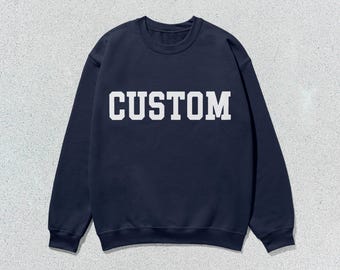 Custom Sweatshirt Personalized Collegiate Crewneck Sweater Unisex Bold