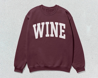 Wine Sweatshirt Collegiate Crewneck Sweater Unisex