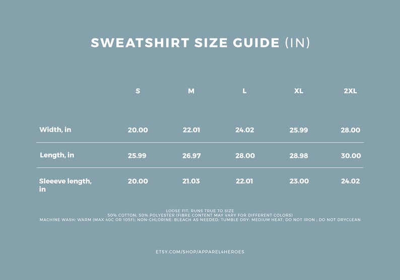 May include: A size chart for sweatshirts in inches, showing width, length, and sleeve length measurements for sizes S, M, L, XL, and 2XL.  The chart includes the text "Loose fit runs true to size".