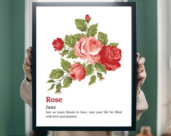 May include: A framed floral print featuring a bouquet of red and pink roses with green leaves. The print includes the word "Rose" and the month "June", along with a quote about love and passion.