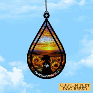 Personalized Loss Of Dog Sympathy Gift, Custom Dog Memorial Suncatcher, Dog Memorial Gift, Loss of Dog Gift, Dog Remembrance Gift, Teardrop