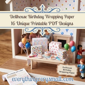 Puede incluir: Una escena de cumpleaños en miniatura en una casa de muñecas. La imagen presenta regalos envueltos, un pastel, globos y figuras en miniatura. El texto dice "Dollhouse Birthday Wrapping Paper" y "16 Unique Printable PDF Designs."