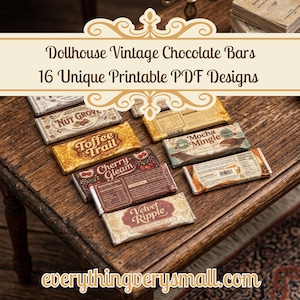 May include: A collection of miniature chocolate bar designs for dollhouses. The bars feature various flavors like "Nut Grove," "Toffee Trail," and "Cherry Gleam." The image includes the text "Dollhouse Vintage Chocolate Bars" and "16 Unique Printable PDF Designs."
