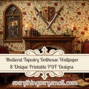 Dollhouse Tapestry Wallpaper, 8 Printable Medieval Garden Designs, Digital Vintage Floral Walls with Roses, Vines & Songbirds 1:12 Scale