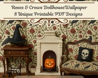 Gothic Roses & Crows Dollhouse Wallpaper: Halloween Miniature Decor (PDF Printable, 8 Designs)