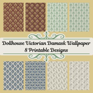 Dollhouse Victorian Damask Wallpaper, 8 Printable Designs, Miniature Wall Covering, 1:12 Scale, Digital Download, Vintage Decor